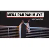 About Mera Rab Rahim Aye Song